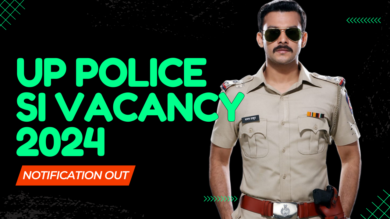 UP Police SI Vacancy 2024