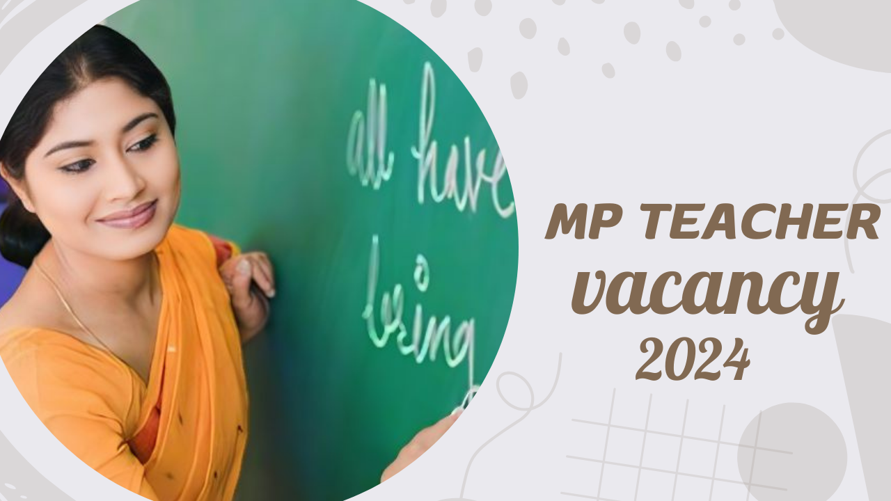 MP Teacher Vacancy 2024